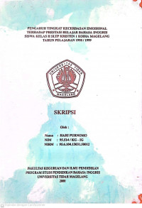 SKRIPSI PENGARUH TINGKAT KECERDASAN EMOSIONAL TERHADAP PRESTASI BELAJAR BAHASA INGGRIS SISWA KELAS II SLTP KRISTEN I KODIA MAGELANG TAHUN PELAJARAN 1998 / 1999