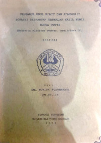 SKRIPSI PENGARUH UMUR BIBIT DAN KOMPOSISI BOKASHI SHIKANTAN TERHADAP HASIL KUBIS BUNGA PUTIH (Brassica oleracea subvar. cauliflora DC.)