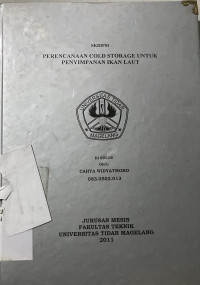 Image of SKRIPSI PERENCANAAN COLD STORAGE UNTUK PENYIMPANAN IKAN LAUT