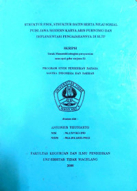 SKRIPSI STRUKTUR FISIK, STRUKTUR BATIN SERTA NILAI SOSIAL PUISI JAWA MODERN KARYA ARIS PURNOMO DAN IMPLEMENTASI PENGAJARANNYA DI SLTP