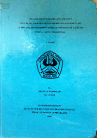 SKRIPSI THE ANALYSIS OF PARAPHRASING STRATEGY OF THE ENGLISH DEPARTMENT OF TIDAR UNIVERSITY OF MAGELANG IN THE ACADEMIC YEAR 2007/2008