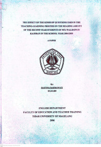 SKRIPSI THE EFFECT OF THE KINDS OF QUESTIONS USED IN THE TEACHING LEARNING PROCESS ON THE READING ABILITY OF THE SECOND YEAR STUDENTS OF MTS WALISONGO KAJORAN IN THE SCHOOL YEAR 2004/2005