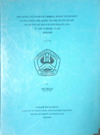 SKRIPSI THE EFFECTIVENESS OF CHORAL WORK TECHNIQUE IN TEACHING SPEAKING TO THE SIXTH GRADE STUDENTS OF SDN 1 WATES MAGELANG IN THE SCHOOL YEAR 2004/2005