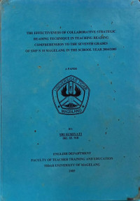 SKRIPSI THE EFFECTIVENESS OF COLLABORATIVE STRATEGIC READING TECHNIQUE IN TEACHING READING COMPREHENSION TO THE SEVENTH GRADES OF SMP N 10 MAGELANG IN THE SCHOOL YEAR 2004/2005