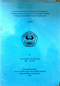 SKRIPSI THE EFFECTIVENESS OF COLLABORATIVE TECHNIQUE IN TEACHING WRITING TO THE SECOND YEAR STUDENTS OF SMK NEGERI I MAGELANG IN THE SCHOOL YEAR 2002/2003