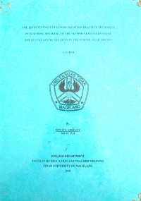 SKRIPSI THE EFFECTIVENESS OF COMMUNICATION PRACTICE TECHNIQUE IN TEACHING SPEAKING TO THE SECOND YEAR STUDENTS OF SMP SULTAN AGUNG SALAMAN IN THE SCHOOL YEAR 2008/2009