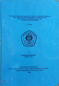 SKRIPSI THE EFFECTIVENESS OF COMMUNITY LANGUAGE LEARNING TECHNIQUE IN TEACHING SPEAKING TO THE FIRST YEAR STUDENTS OF MTY ABDUSSALAM TEMPURAN MAGELANG IN THE SCHOOL YEAR 2008/2009