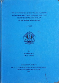 SKRIPSI THE EFFECTIVENESS OF DICTOGLOSS TECHNIQUE IN TEACHING LISTENING TO THE SECOND-YEAR STUDENTS OF SMKN 3 MAGELANG IN THE SCHOOL YEAR 2005/2006