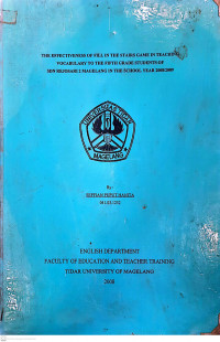 SKRIPSI THE EFFECTIVENESS OF FILL IN THE STAIRS GAME IN TEACHING VOCABULARY TO THE FIFTH GRADE STUDENTS OF SDN REJOSARI 2 MAGELANG IN THE SCHOOL YEAR 2008/2009