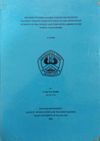 SKRIPSI THE EFFECTIVENESS OF FREE-WRITING TECHNIQUE IN TEACHING WRITING NARRATIVE TEXTS TO THE TENTH GRADE STUDENTS OF SMA NEGERI 1 BANTARKAWUNG, BREBES IN THE SCHOOL YEAR 2008/2009