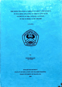 SKRIPSI THE EFFECTIVENESS OF JIGSAW LEARNING TECHNIQUE IN TEACHING SPEAKING TO THE SECOND YEAR STUDENTS OF SMA NEGERI 1 SALAMAN IN THE SCHOOL YEAR 2004/2005