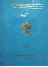 SKRIPSI THE EFFECTIVENESS OF MIME GAMES IN TEACHING ENGLISH VOCABULARY TO THE FOURTH GRADE STUDENTS OF SD NEGERI    UNGGULAN WONOSOBO IN THE SCHOOL YEAR 2006/2007