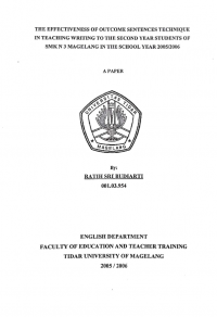 SKRIPSI THE EFFECTIVENESS OF OUTCOME SENTENCES TECHNIQUE IN TEACHING WRITING TO THE SECOND YEAR STUDENTS OF SMKN 3 MAGELANG IN THE SCHOOL YEAR 2005/2006