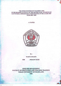 SKRIPSI THE EFFECTIVENESS OF TEACHING AIDS IN PRE READING ACTIVITY OF THE SECOND YEAR STUDENTS OF SLTP EYZZUL MOSLEM BULU TEMANGGUNG IN THE ACADEMIC YEAR 2002/2003