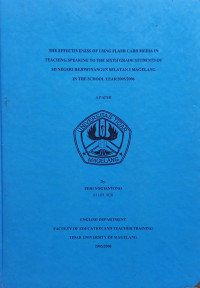 SKRIPSI THE EFFECTIVENESS OF USING FLASH CARD MEDIA IN TEACHING SPEAKING TO THE SIXTH GRADE STUDENTS OF SD NEGERI REJOWINANGUN SELATAN 3 MAGELANG IN THE SCHOOL YEAR 2005/2006