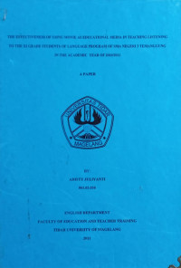 SKRIPSI THE EFFECTIVENESS OF USING MOVIE AS EDUCATIONAL MEDIA IN TEACHING LISTENING TO THE XI GRADE STUDENTS OF LANGUAGE PROGRAM OF SMA NEGERI 3 TEMANGGUNG IN THE ACADEMIC YEAR OF 2010/2011