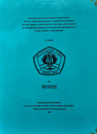 SKRIPSI THE INFLUENCE OF STUDENTS' PERCEPTION ON TEACHERS' PEDAGOGICAL COMPETENCE DEGREE ON THE THIRD YEAR STUDENTS' ENGLISH ACHIEVEMENT OF SENIOR HIGH SCHOOLS IN MAGELANG MUNICIPALITY IN THE SCHOOL YEAR 2006/2007