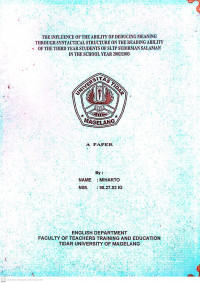 SKRIPSI THE INFLUENCE OF THE ABILITY OF DEDUCING MEANING THROUGH SYNTACTICAL STRUCTURE ON THE READING ABILITY OF THE THIRD YEAR STUDENTS OF SLTP SUDIRMAN SALAMAN IN THE SCHOOL YEAR 2002/2003