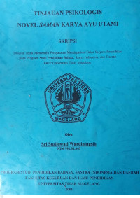 SKRIPSI TINJAUAN PSIKOLOGIS NOVEL SAMAN KARYA AYU UTAMI